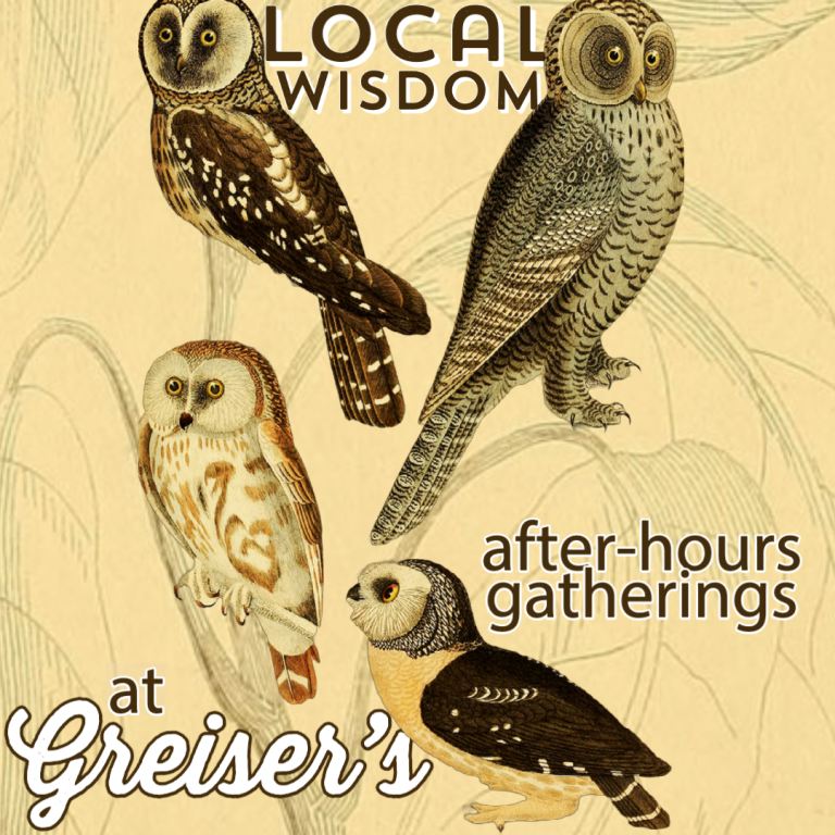 local wisdom discussion at Greiser's Coffee Market